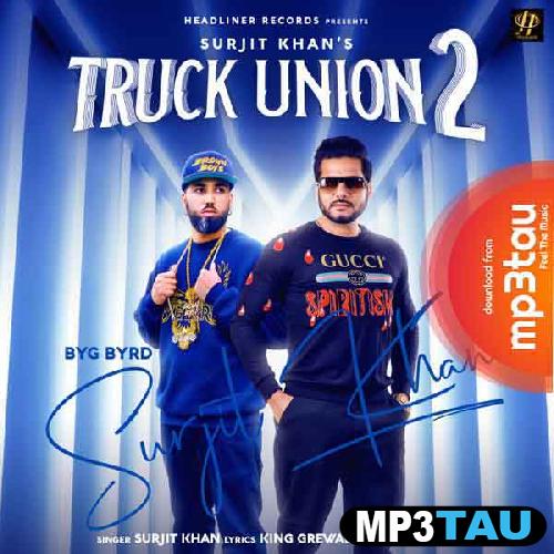 Truck-Union-2 Surjit Khan mp3 song lyrics